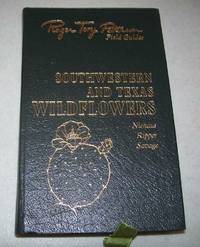 Southwestern and Texas Wildflowers Roger Tory Peterson Field Guides