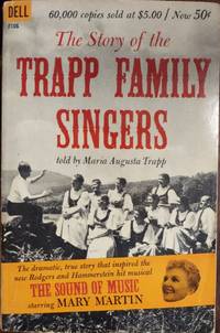 The Story of the Trapp Family Singers (The Sound of Music) by Trapp, Maria Augusta - 1960