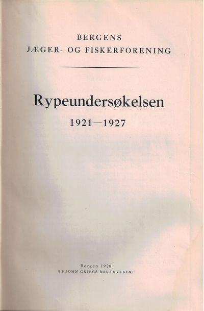 Rypeundersøkelsen 1921-1927. Meddelelse nr. 15.…