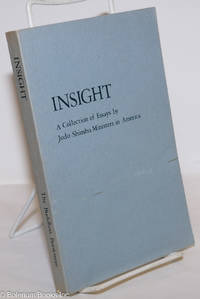 Insight: A Collection of Essays By Jodo Shinshu Ministers in America