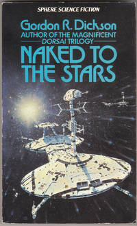 Naked to the Stars by Dickson, Gordon R - 1978