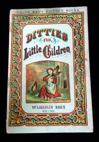 Uncle Ned's Picture Books: Ditties for Little Children