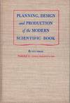 Planning, Design and Production Of the Modern Scientific Book