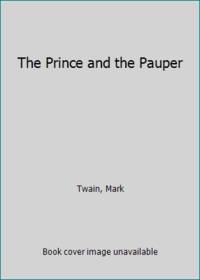 The Prince and the Pauper by Twain, Mark - 1999