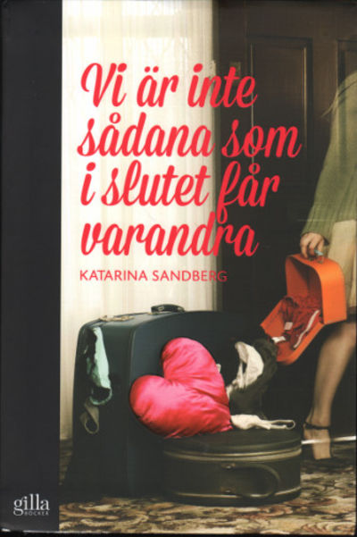 VI ÄR INTE SÅDANA SOM I SLUTET FÅR VARANDRA.