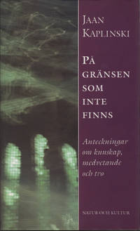 PÅ GRÄNSEN SOM INTE FINNS. Anteckningar om…