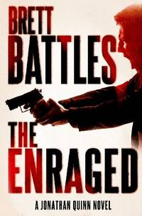 The Enraged: Volume 7 (A Jonathan Quinn Novel)