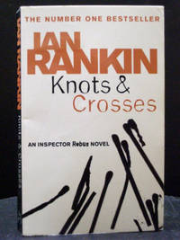 Knots and Crosses  first book Inspector Rebus by Ian Rankin - 2011