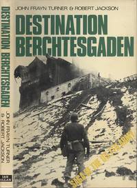 image of Destination Berchtesgaden - The Story of the United States Seventharmy in World War Two.