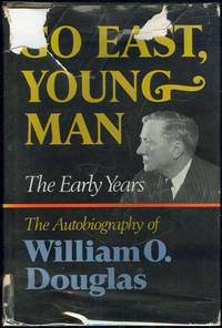 GO EAST YOUNG MAN The Early Years