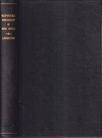 Responsible Government In Nova Scotia: A Study Of The Constitutional  Beginnings Of The British...