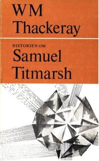 Historien om Samuel Titmarsh och den stora…