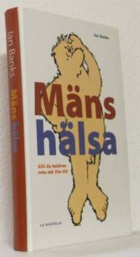 Mäns hälsa. Allt du behöver veta och lite till.