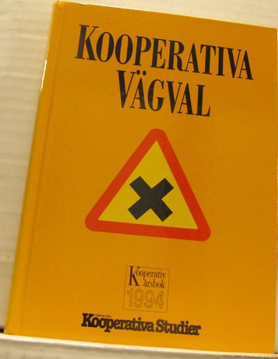 Kooperativa vägval. Kooperativ årsbok 1994.
