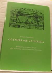 Olympia och Valhalla. Idéhistoriska aspekter av…
