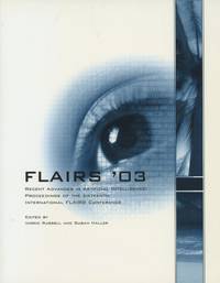 FLAIRS '03: Recent Advances in Artifical Intelligence, Proceedings of the Sixteenth International Florida Artificial Intelligence Research Society Conference