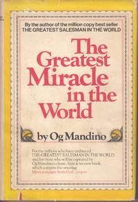 The Greatest Miracle in World by Mandino, Og - 1975