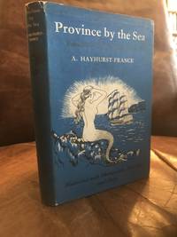 Province by the Sea Romantic and Strange Brittany by A. Hayhurst-France - 1956