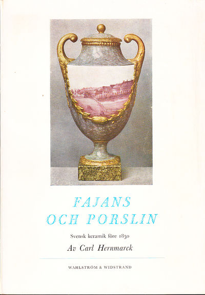 Fajans och porslin. Svensk keramik före 1850.…