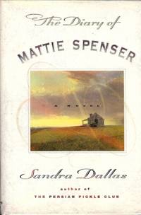 THE DIARY OF MATTIE SPENSER by DALLAS, Sandra - 1997