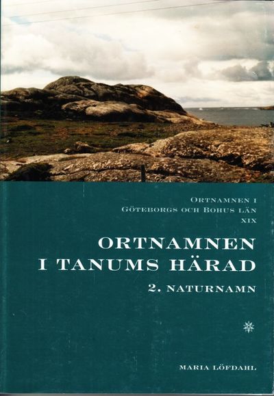 Ortnamnen i Tanums härad. 2. Naturnamn. Ak. avh.