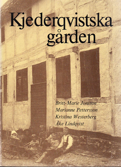 Kjederqvistska gården. [Utg. av] Gamla Lund…