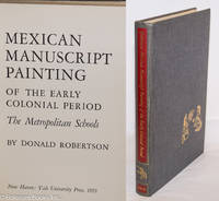 cover of Mexican Manuscript Painting of rhw Early Colonial Period; The Metropolitan Schools