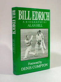 Bill Edrich: A Biography by Alan Hill - 1994