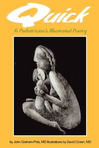 Quick:A Pediatrician's Illustrated Poetry