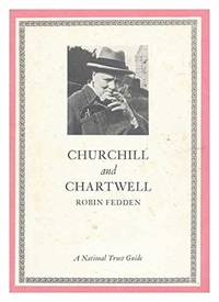 Churchill and Chartwell (National Trust. Guides) by Fedden, Robin