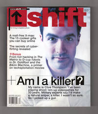 Shift Magazine - December, 1999. Clive Thompson: Am I A Killer ? Sky Dayton; Faster, Robot, Kill! Kill!; Tech X-Mas Gifts; Cyberflirting; New Diesels; Vid Game "Driver"; Neo-Cabaret Music; The World is Not Enough