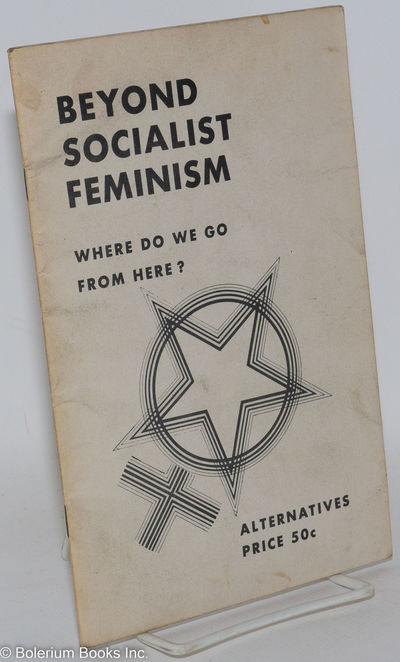Beyond socialist feminism: where do we go from here