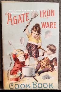 Agate Iron Ware Cook Book by Lalance and Grosjean Manufacturing Co - 1890