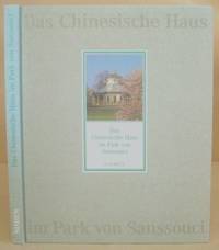 Das Chinesische Haus Im Park Von Sanssouci by Wacker, JÃ¶rg et al [ Stiftung SchlÃ¶sser und GÃ¤rten Potsdam-Sanssouci ] - 1993