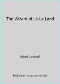 The Wizard of La-La Land