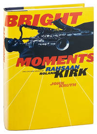 Bright Moments: The Life & Legacy of Rahsaan Roland Kirk