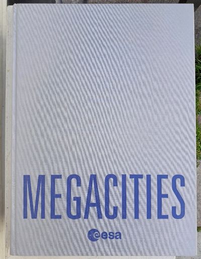 Megacities. The European Space Agency's…