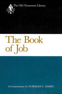 The Book of Job by Norman C. Habel - 1985