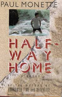 Halfway Home by Monette, Paul - 1991