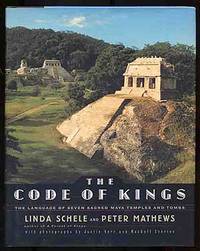 image of The Code of Kings: The Language of Seven Sacred Maya Temples and Tombs