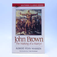 John Brown: The Making of a Martyr (Southern Classics Series)