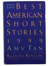 The Best American Short Stories 1999 by Tan, Amy - 1999