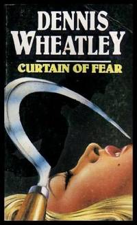 Curtain of Fear by Wheatley, Dennis