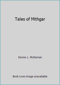 Tales of Mithgar by Dennis L. McKiernan - 1994