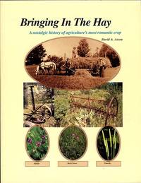 Bringing In The Hay: A nostalgic history of agriculture's most romantic crop