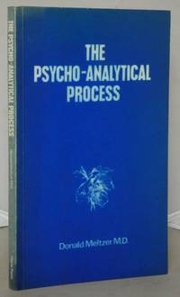 The Psycho-Analytical Process by Meltzer, Donald - 1979