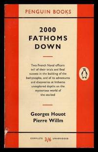 TWO THOUSAND FATHOMS DOWN by Houot, Georges; Willm, Pierre - 1958