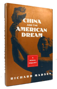 CHINA AND THE AMERICAN DREAM: A MORAL INQUIRY