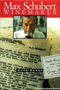 Max Schubert: Winemaker by Huon Hooke - First Edition - 1994 - from Great Southern Books (SKU: 3609)