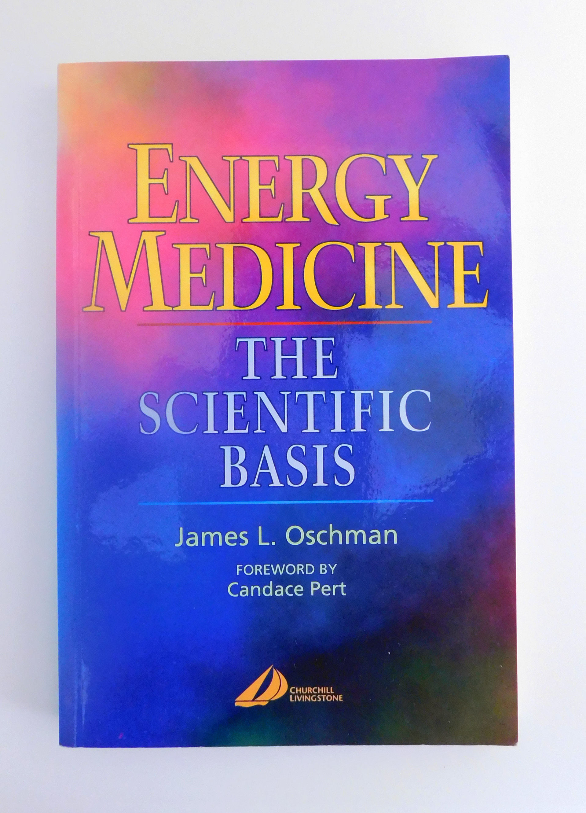 Energy Medicine by James L. Oschman 2000
